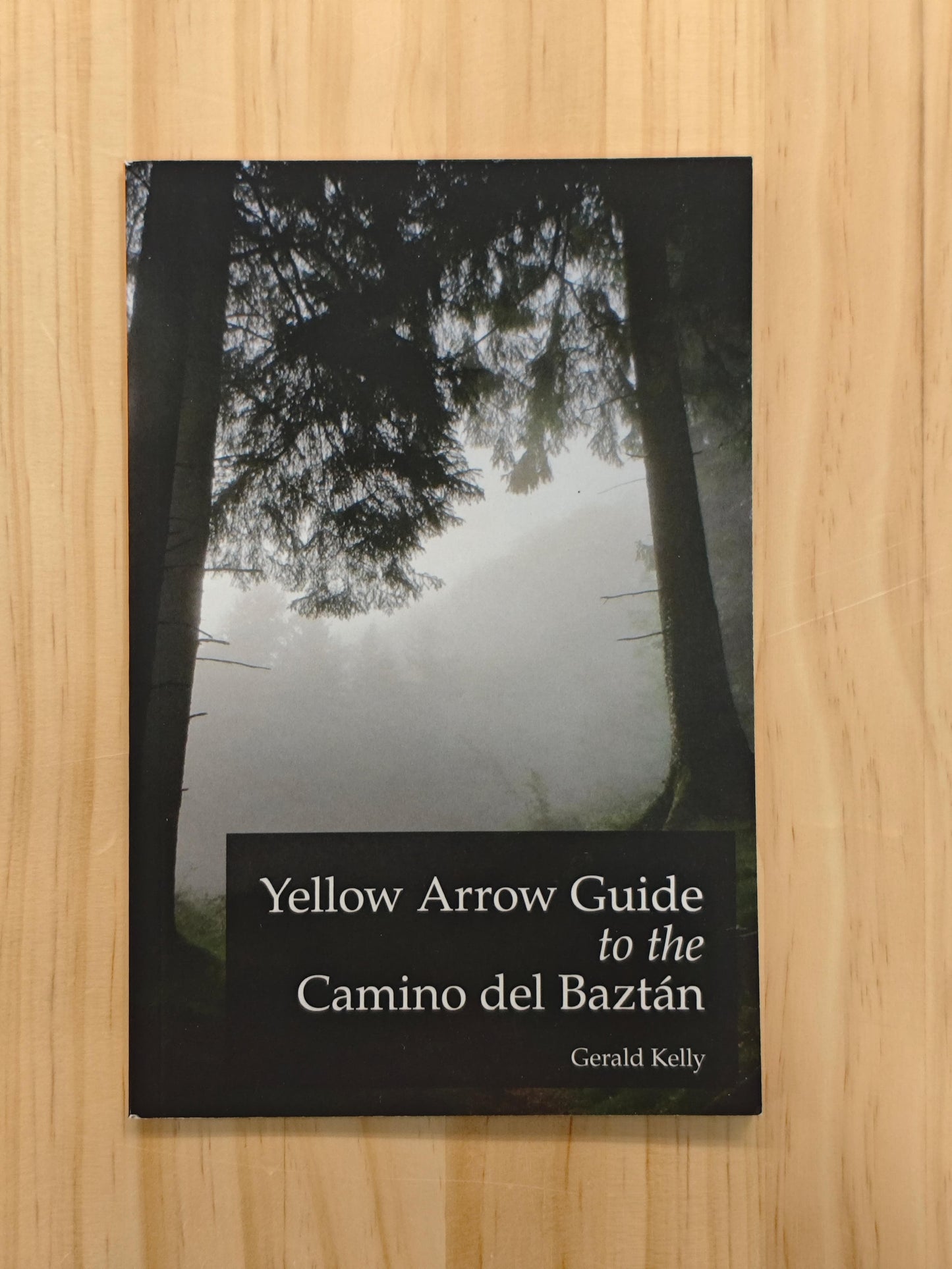 Yellow Arrow Guide to the Camino del Baztán
