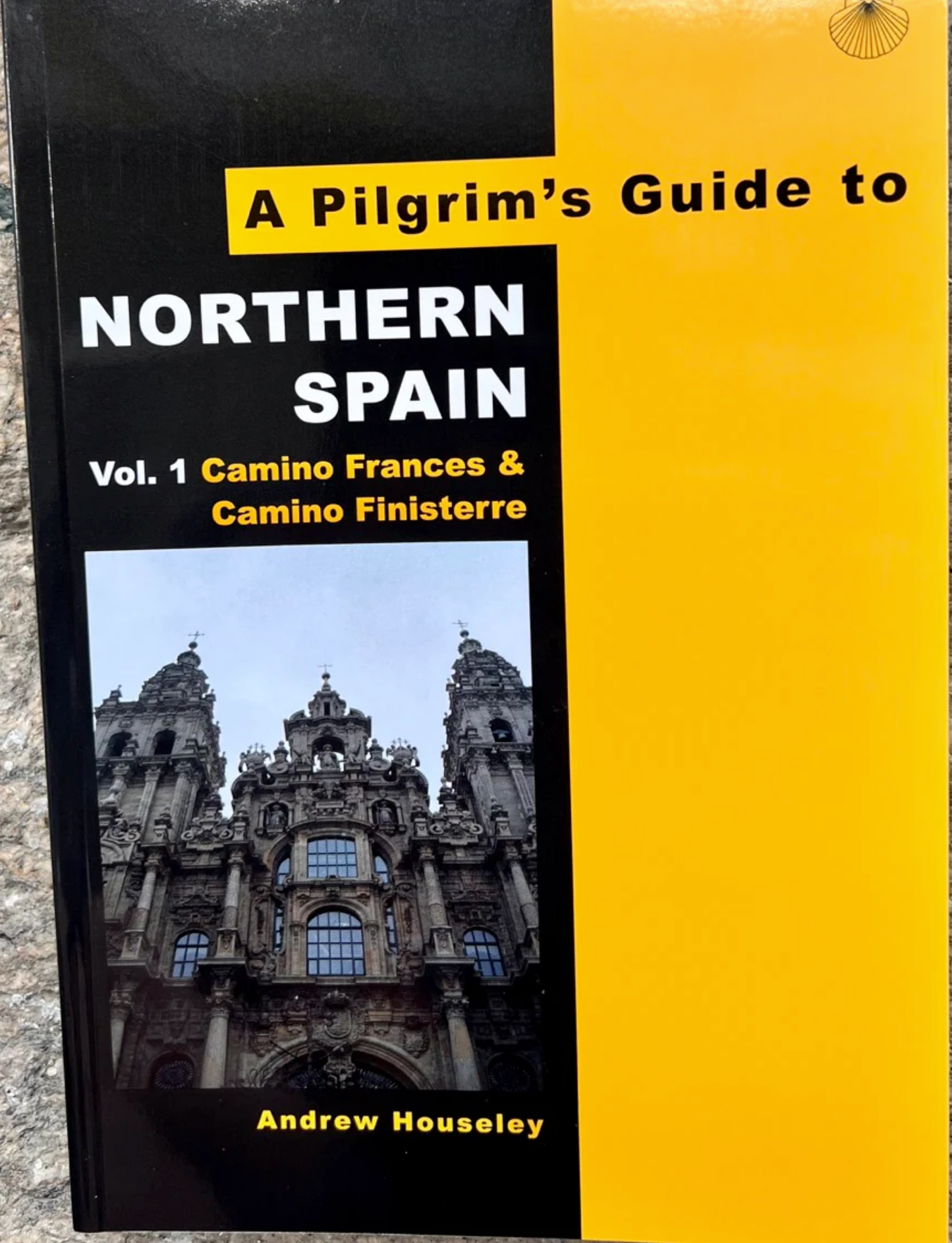 "A Pilgrims Guide to Northern Spain, Camino Francés & Camino Finisterre" by Andrew Houseley
