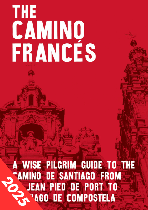 A Camino Francés Guide (W/FREE Passport)