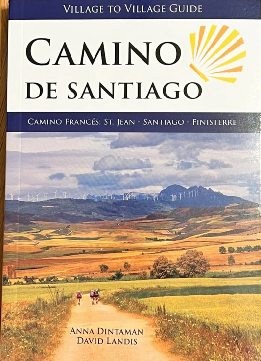 Village to Village Guide:  Camino Frances: St Jean - Santiago - Finisterre (w/free Credential)