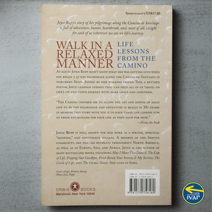 Walk in a Relaxed Manner: Life Lessons from the Camino