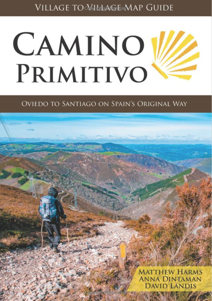 2023 & 2022 editions: Camino Primitivo Village to Village Guide)(W/FREE Passport)