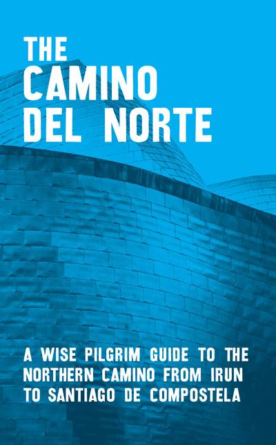 A Camino del Norte Guide from Irun to Santiago (W/FREE Passport)