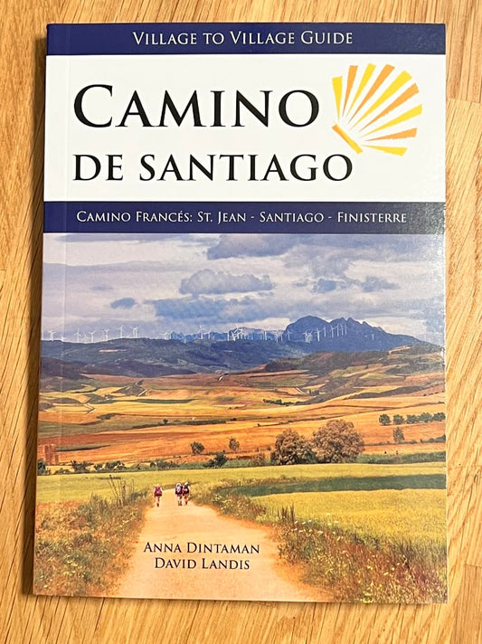 Village to Village Guide:  Camino Frances: St Jean - Santiago - Finisterre (w/free Credential)