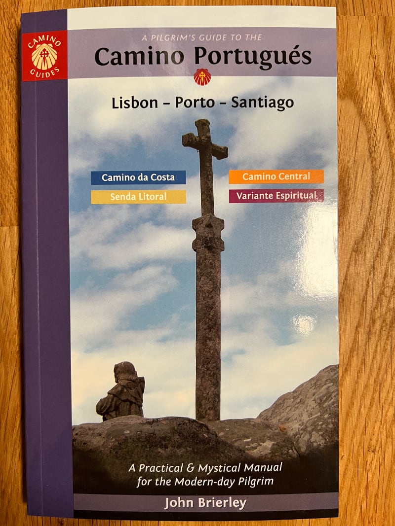 2023 edition: A Pilgrim's Guide to the Camino Portugués: Lisbon - Porto - Santiago (W/FREE Passport)