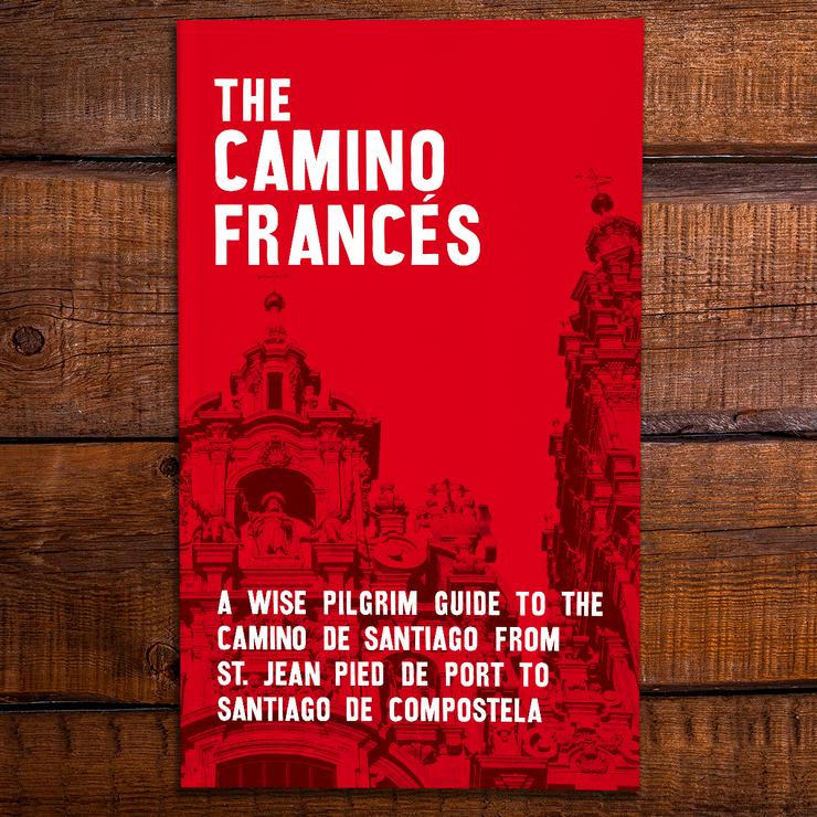 2024 edition: A Camino Francés Guide (W/FREE Passport)  (Order now, shipping late November)