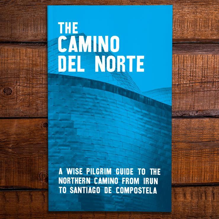 2023 edition: A Camino del Norte Guide from Irun to Santiago (W/FREE Passport)